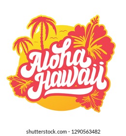 Aloha Hawaii hand drawn lettering and hibiscus.  Vector illustration