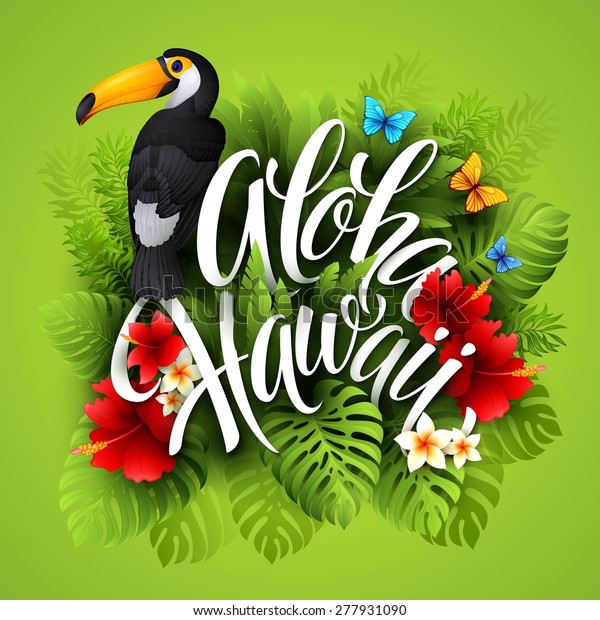 Aloha Hawaii Hand Lettering Exotic Flowers Stock Vector (Royalty Free ...