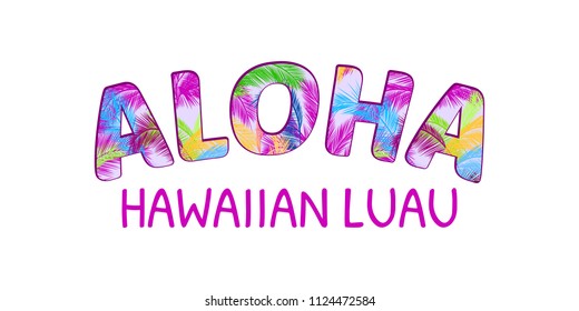 Aloha Hawaii lettering. Aloha T-Shirt design. Best creative design for poster, flyer, presentation. Vector background.