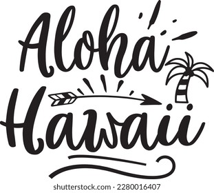 Aloha Hawaii svg , summer design, summer Svg design svg