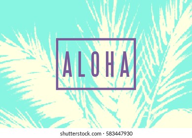 Aloha Hawaii tropical illustration. Palm tree leaves with halftone effect on green background