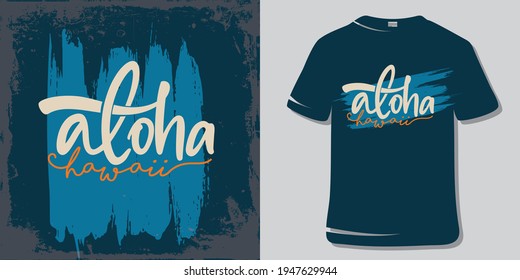 Aloha Hawaii T-Shirt Design.  Aloha.