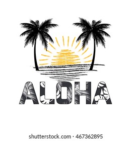 Aloha Hawaii. Aloha T-Shirt design. Best creative design for poster, flyer, presentation. Vector background.