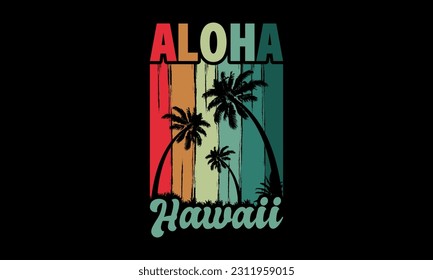 Aloha Hawaii T-shirt Design Graphic