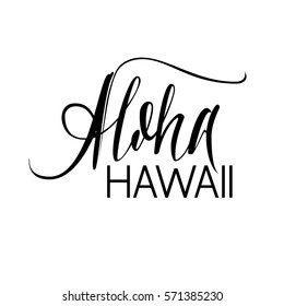 Aloha Hawaii. Vector hand lettering. Design calligraphy.