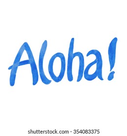 Aloha Hawaiian Greeting Meaning Hellowatercolor Lettering Stock Vector ...