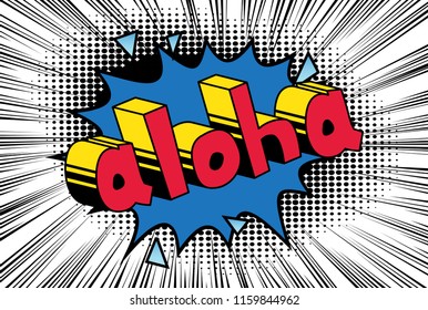 Aloha (Hello in Hawaii) - Vector illustrated comic book style phrase.