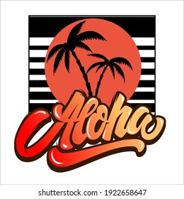 Aloha. Illustration of palms with lettering. Design element for t-shirt, poster, card, banner, sign, emblem. Vector illustration