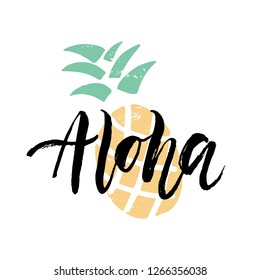 Aloha - handgezeichnete Pinselspitze mit Ananas. T-Shirt-Design. Moderne Faux-Kalligraphie. Vorlage für Karte, Poster. Vektorgrafik