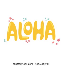ALOHA lettering isolated on white background. For greeting cards, banners, prints etc.