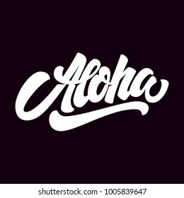 Aloha. Lettering phrase isolated on dark background. Design element for poster, card, t shirt. Vector illustration