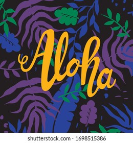 Ilustración vectorial del partido Aloha. Hojas tropicales azules, violetas y verdes y Aloha Amarillo escrito a mano aislado en un fondo negro. Palm y hojas de plátano.