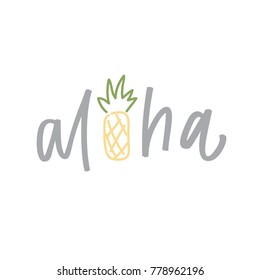 Aloha pineapple lettering and illustration