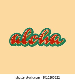 Aloha retro lettering. Vector illustration.