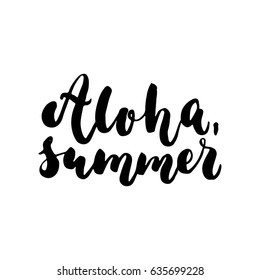 Aloha, Summer - hand drawn lettering quote isolated on the white background. Fun brush ink inscription for photo overlays, greeting card or t-shirt print, poster design