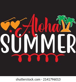 Aloha Summer, Summer Svg Design, Vector File.
