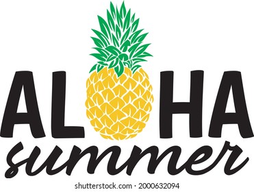 Aloha summer svg vector Illustration isolated on white background. Aloha with pineapple. Summer shir design. Summer quote. Summer saying design svg