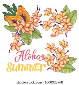 Aloha Summer - vector hand drawn illustration of papaya, plumeria flowers and lettering