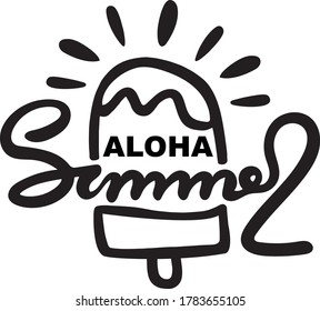 Aloha summer.Hand drawn lettered calligraphy design for holiday invitation of seasonal summer holidays