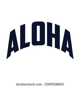 Aloha typography design on plain white transparent isolated background for card, shirt, hoodie, sweatshirt, apparel, tag, mug, icon, poster or badge