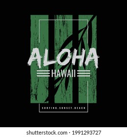 ALOHA typography vector illustration, perfect for the design of t-shirts, shirts, hoodies, etc 