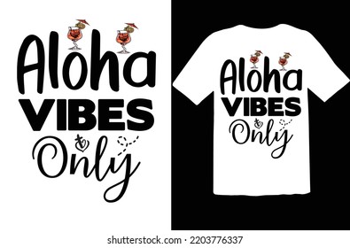 Aloha Vibes Only svg design