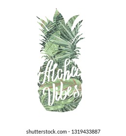 Aloha vibes slogan with pineapple illustration