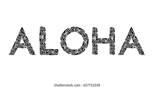 Aloha word. Polynesian Vector illustration for print.