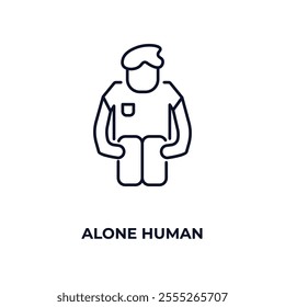 alone human outline icon. Linear vector from feelings concept. Thin line alone human icon isolated on white background