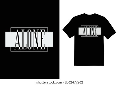 Alone vector t shirt design 