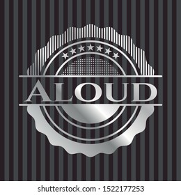 Aloud silver badge. Vector Illustration. Mosaic.