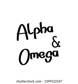 Alpha and Omega text, typography for print or use as poster, flyer or T shirt