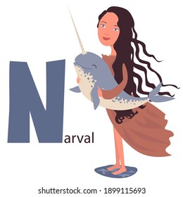 Alphabet animals for children. Letter N - narval. A girl with dark long hair stands in the sea and holds a narval in her arms. Сartoon illustration. Isolated on white background, vector. 