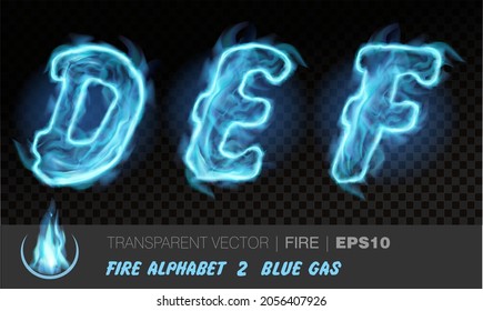 Alphabet of blue gas fire. Transparent realistic vector on dark background. Fiery font with light effect for your text. Letters DEF