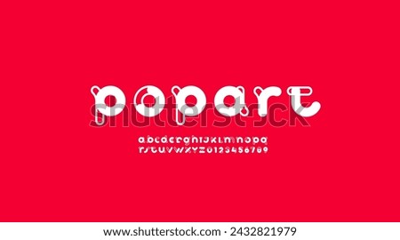 alphabet decorative font, rounded pop art lettering, letters A, B, C, D, E, F, G, H, I, J, K, L, M, N, O, P, Q, R, S, T, U, V, W, X, Y, Z and numerals 0, 1, 2, 3, 4, 5, 6, 7, 8, 9, vector 10EPS