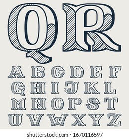 Alphabet in elegant style with diagonal hatching and shadow effect. Vector serif font for barber shop labels, currency posters and bank identity.