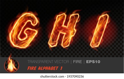 Alphabet Of Fire. Transparent Realistic Vector On Dark Background. Fiery Font With Light Effect For Your Text. Letters GHI