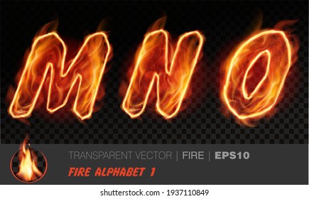 Alphabet of fire. Transparent realistic vector on dark background. Fiery font with light effect for your text. Letters MNO