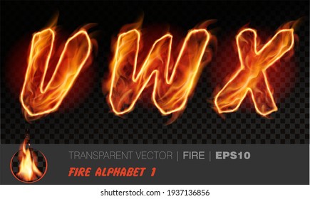 Alphabet Of Fire. Transparent Realistic Vector On Dark Background. Fiery Font With Light Effect For Your Text. Letters VWX