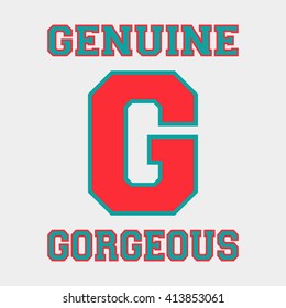 Alphabet font template. Letter G. T-shirt print design. Printing and stamp, badge applique label t-shirts, jeans, casual wear. Vector illustration