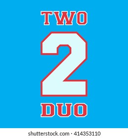 Alphabet font template. Number 2. T-shirt print design. Printing and stamp, badge applique label t-shirts, jeans, casual wear. Vector illustration