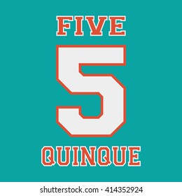 Alphabet font template. Number 5. T-shirt print design. Printing and stamp, badge applique label t-shirts, jeans, casual wear. Vector illustration