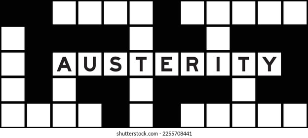 Alphabet letter in word austerity on crossword puzzle background