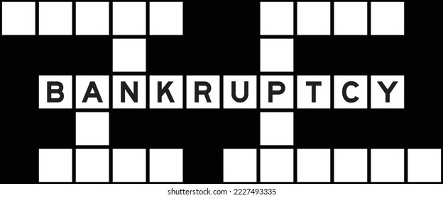 Alphabet letter in word bankruptcy on crossword puzzle background