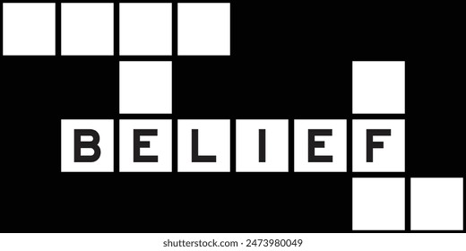 Alphabet letter in word belief on crossword puzzle background