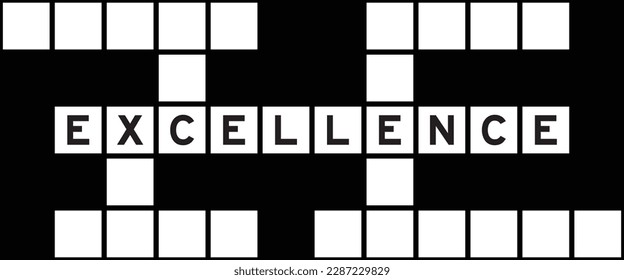 Alphabet letter in word excellence on crossword puzzle background