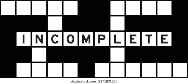 Alphabet letter in word incomplete on crossword puzzle background