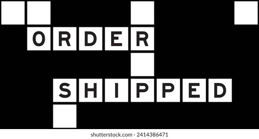 Alphabet letter in word order shipped on crossword puzzle background