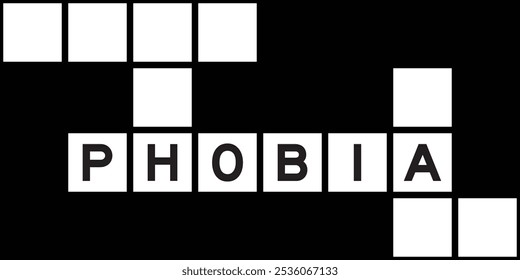 Alphabet letter in word phobia on crossword puzzle background