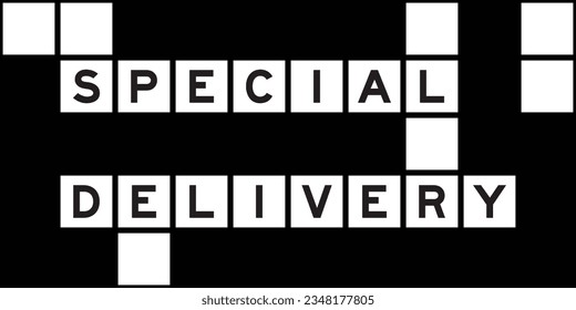 Alphabet letter in word special delivery on crossword puzzle background